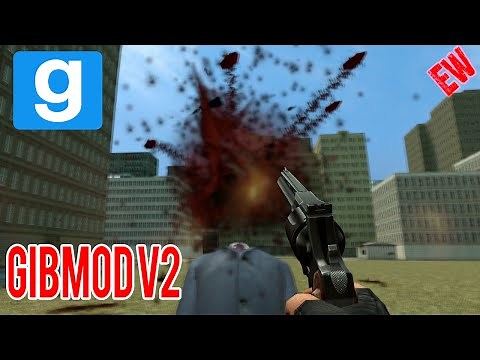 Contains Gore - GibMod V2 - Garry's Mod! - EW!