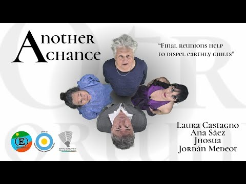 "ANOTHER CHANCE" (short film in Spanish, subtitled in English)