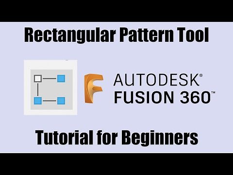 How to Use the Rectangular Pattern Tool in Fusion 360