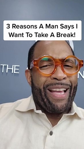 3 Reasons A Man Says I Want to Take a Break #booknow #askcoachken#kenspirations #relationshipgoals #relationshipadvice #relationships #breakup | Ken Canion