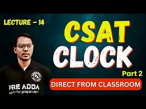 CSAT 2026 Reasoning | Clock Chapter Part-2 | Tough Level PYQs + Short Tricks Explained