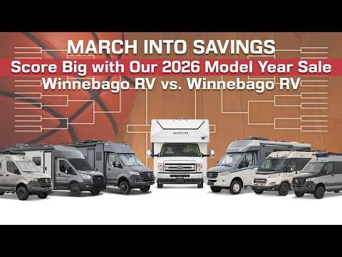 March Into Savings | Winnebago vs Winnebago | 2026 Model Year Sale | Lichtsinn RV.com