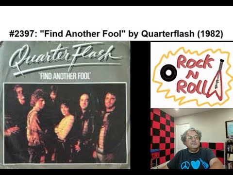 Song #2397: "Find Another Fool" by Quarterflash 1982