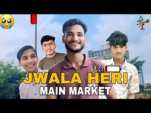 Jwala Heri🚅 Main😄 Market md shan Full video
