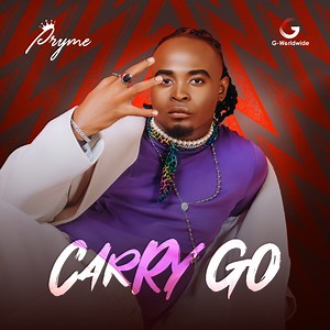 G-Worldwide Entertainment Pryme's Drops New Single "Carry Go"