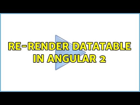 Re-render DataTable in Angular 2 (4 Solutions!!)
