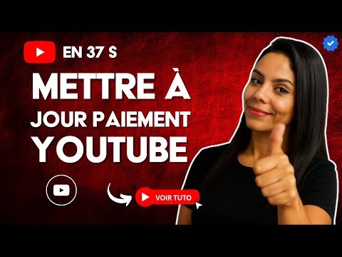 Comment Mettre à Jour la MÉTHODE de PAIEMENT sur YOUTUBEen 37 S