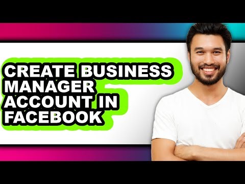 How to Create Business Manager Account in Facebook - Full Guide