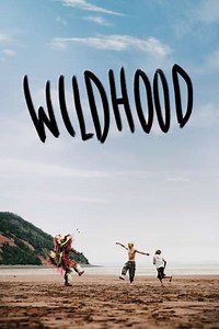Wildhood (2022) - Movie