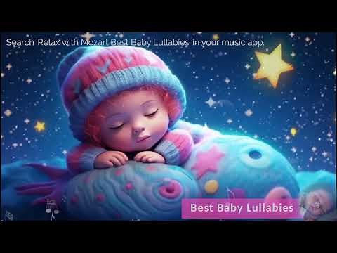 Mozart Lullaby for Babies To Go To Sleep, Baby Sleep Music for Bedtime