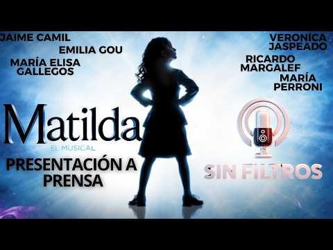 Matilda el Músical✨- Presentación a Prensa