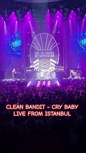 Clean Bandit - Cry Baby | LIVE from İstanbul Volkswagen Arena Sound of Superstep Concert 24.10.2025