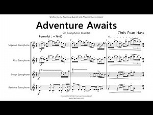 Adventure Awaits for Saxophone Quartet [Studio Recording] - Chris Evan Hass