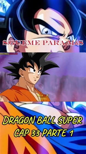DRAGÓN BALL SÚPER Capítulo 33 parte 1 #dragonballsuper #dbs #fyp #viral #parati