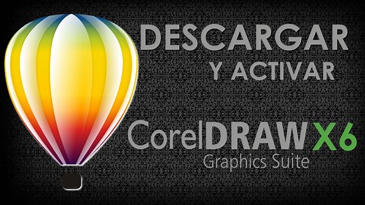 Tutorial - Descargar y Activar Corel Draw X6