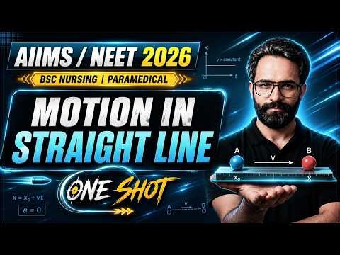 AIIMS BSc Nursing Physics Classes | Motion in Straight Line One Shot |NEET 2026 Physics Theory Class