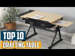 Top 10 Best Drafting Tables in 2025 | In-Depth Reviews & Buying Guide