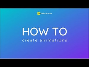 How to Create Animations in WebAnimator