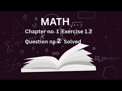 Math class 9 | Chapter 1 Exercise 1.2 Question no 2 solved