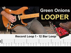 Green Onions | Guitar Looper Lesson (Booker T. & the M.G.'s)