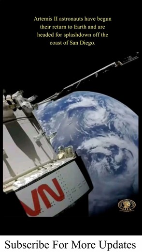 Artemis II Astronauts Have Begun Their Return