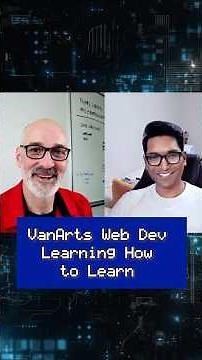 Web Dev/Design at VanArts: Learning How to Learn