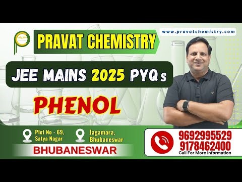 27. JEE MAINS PYQ-25 | Phenol | Class-12/ NEET/ JEE || Pravat Chemistry