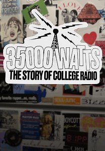 35000 Watts: The Story of College Radio (2024)