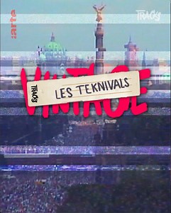 Tracks c'était vraiment mieux avant ? En 1997 on se rendait en teknival, ces rassemblements de sound systems qui ne faisaient, à l'époque, pas toujours l'unanimité. | Tracks