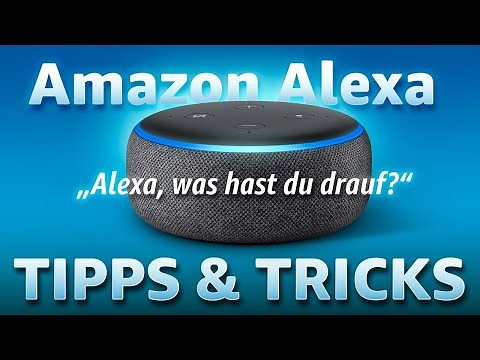 Geniale Tipps für Alexa, die Du kennen MUSST!