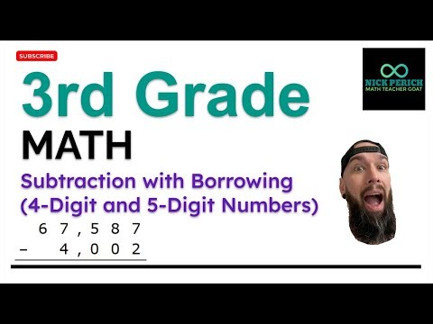 3rd Grade Math - Subtraction with Borrowing (4-Digit and 5-Digit Numbers)