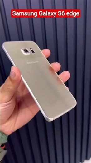 Samsung Galaxy S6 edge #shorts #viral #ytshorts