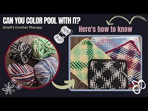 Can You Color Pool With This Yarn? Here's how to know