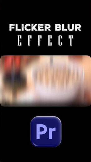 Flicker Blur Effect in Adobe Premiere Pro | Premiere pro Tutorial | Video Editing Tips