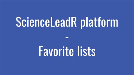 How to add a Favorite list (publications and studies) - ScienceLeadR tutorial