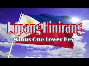 LUPANG HINIRANG - MINUS ONE - LOWER KEY ( With lyrics )