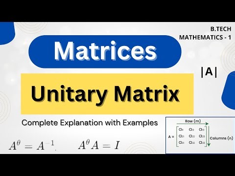 Unitary Matrix | Matrices | Engineering Mathematics