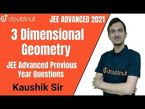 3 Dimensional Geometry | Previous Year Questions | JEE Advanced 2021 | Doubtnut | Kaushik Sir