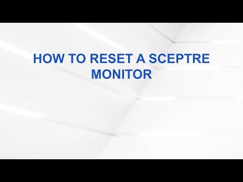 How to Reset a Sceptre Monitor