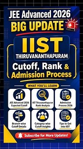 JEE Advanced 2026 Big Update 🚨 | IIST Thiruvananthapuram Cutoff, Rank & Admission Process