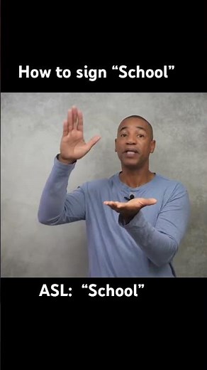 How to sign “School” in ASL