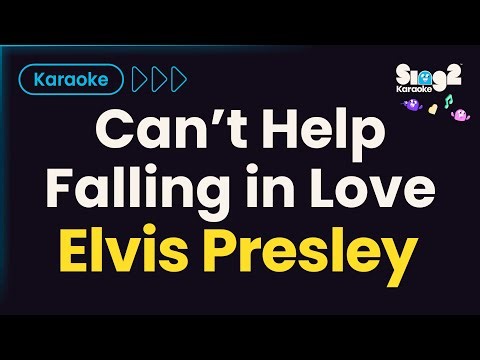 Elvis Presley - Can't Help Falling In Love (Karaoke Version)