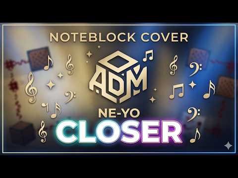 Minecraft Noteblock Cover: Ne-Yo - Closer