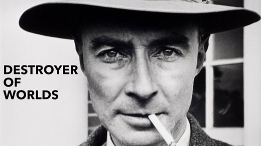 Oppenheimer: The Father of the Bomb and the Shadow He Left Behind