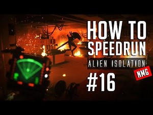 How To Speedrun Alien Isolation Mission 16 [Nightmare, No Major Glitches]