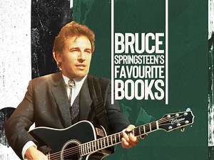 Bruce Springsteen's 20 favourite books of all time