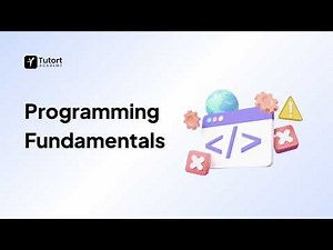 Programming Fundamentals | Introduction to Programming for Beginners | Tutort Academy
