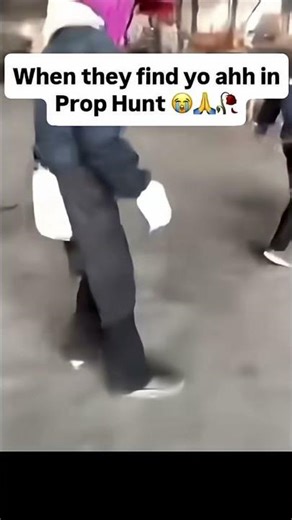 When they find u in prop hunt 💔 #funny #funnyvideo #fyp #meme #memes #viral