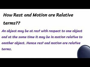 How Rest and Motion are Relative Terms??