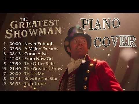 The Greatest Showman OST - Piano Cover- Relaxing piano music